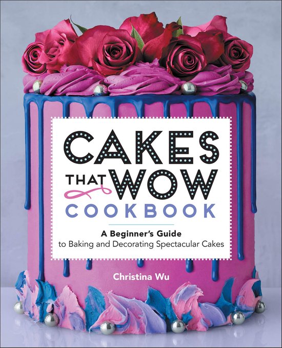 Cakes That Wow Cookbook - cover