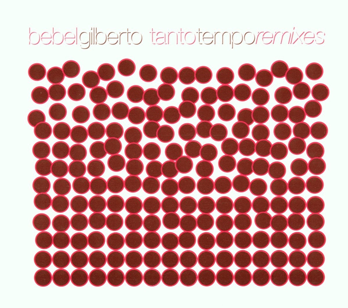 Bebel Gilberto - Tanto Tempo Remixes (CD)
