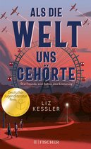 Boekcover met de titel "Als die Welt uns gehörte". Een reuzenrad en vliegtuigen op de achtergrond. Drie kinderen lopen op een pad in de voorgrond.