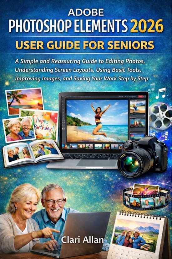 Adobe Photoshop Elements 2026 User Guide For Seniors - cover