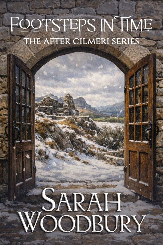 The After Cilmeri Series 1 - Footsteps in Time (The After Cilmeri Series)