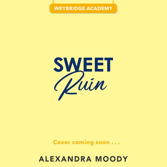 Weybridge Academy- Sweet Ruin - cover