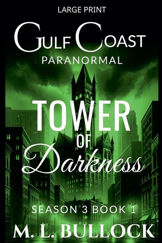 Gulf Coast Paranormal Season Three- Tower of Darkness - cover