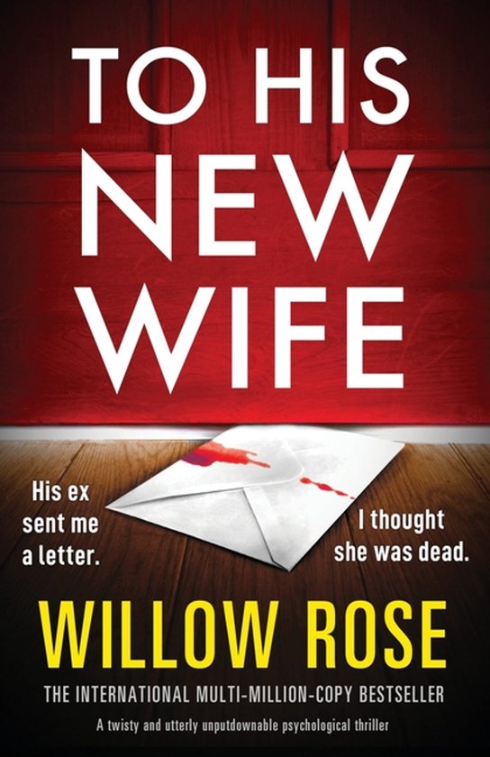 Boekomslag met de titel "TO HIS NEW WIFE" in grote witte letters. Een brief met bloedvlekken ligt voor de titel. Tekst: "His ex sent me a letter. I thought she was dead."