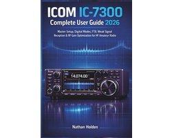 ICOM IC-7300 Complete User Guide 2026