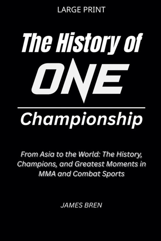 The History of ONE Championship - cover