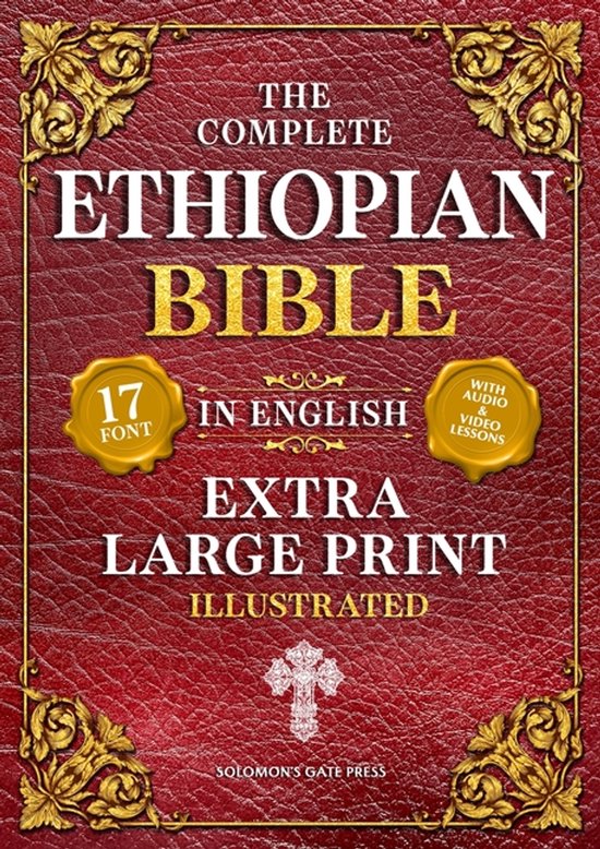 De complete Ethiopische Bijbel in Engels, extra grote letters, 17-punts lettertype, geïllustreerd, met audio en videogelessen.