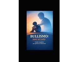 Bullismo e Cyberbullismo