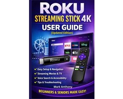 Roku Streaming Stick (4K) User Guide (Updated Edition)