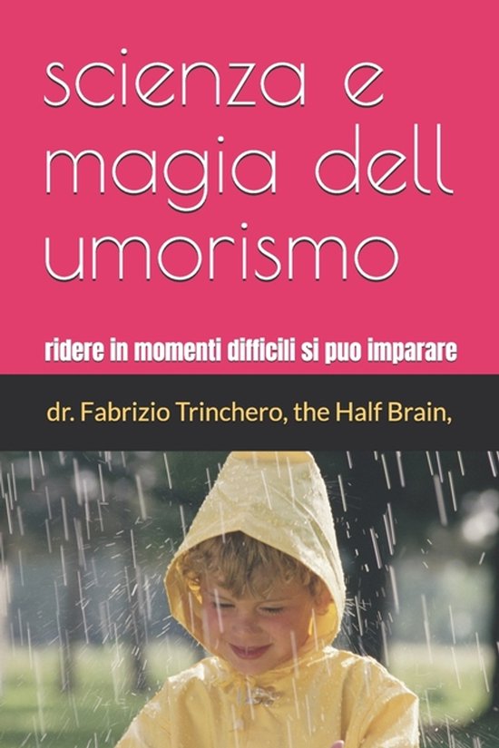 Notes from a Half-Brain Explorer the Half Brain Fabrizio Tri ... - cover