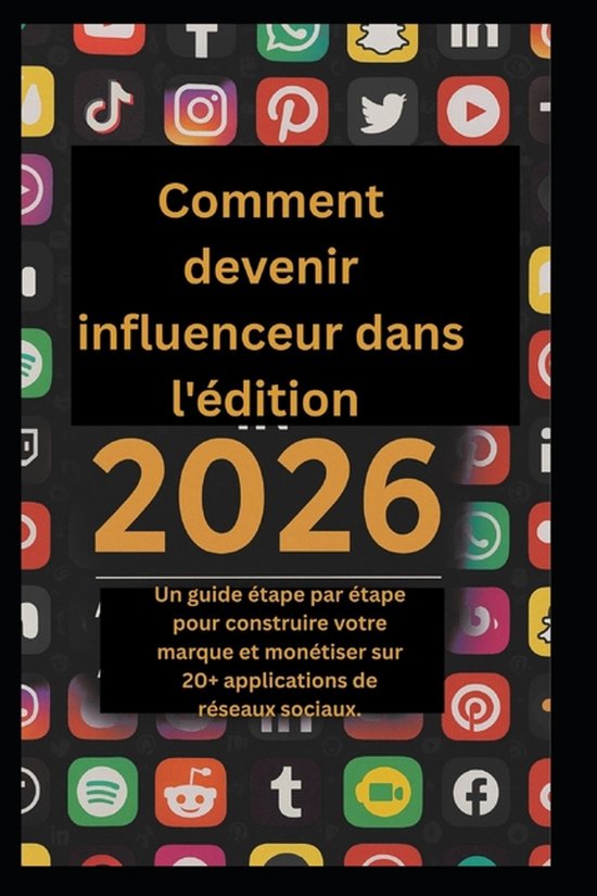 Comment devenir influenceur dans l'édition 2026.