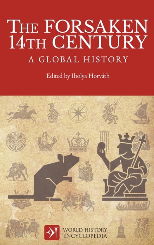 World History Encyclopedia-The Forsaken 14th Century - cover