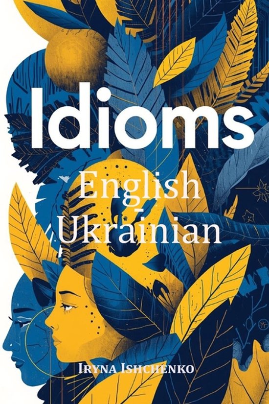 English - Ukrainian Idioms, Expressions and Phrases - cover