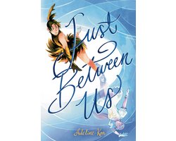 Just Between Us: A Graphic Novel