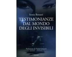 Testimonianze dal mondo degli invisibili