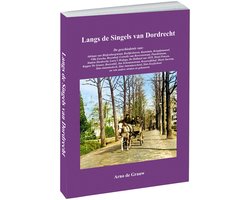 Langs de Singels van Dordrecht