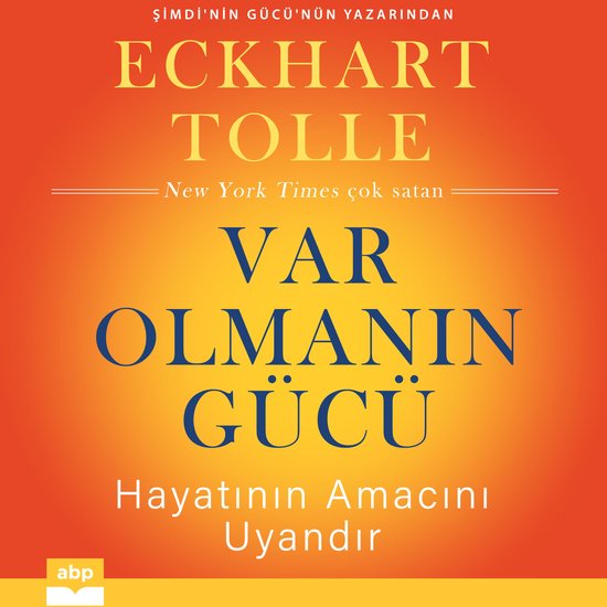 Var Olmanın Gücü - Hayatının Amacını Uyandır - cover