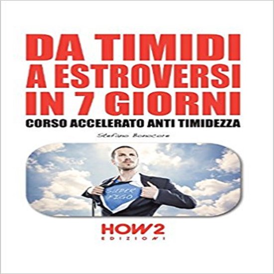 Da timidi a estroversi in 7 giorni. Corso accelerato anti ti ... - cover