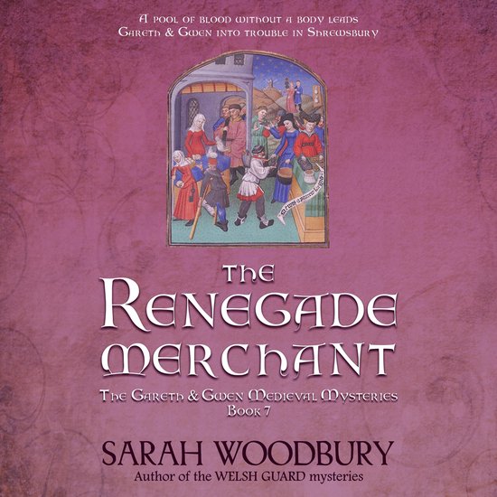 The Renegade Merchant (A Gareth & Gwen Medieval Mystery) - cover