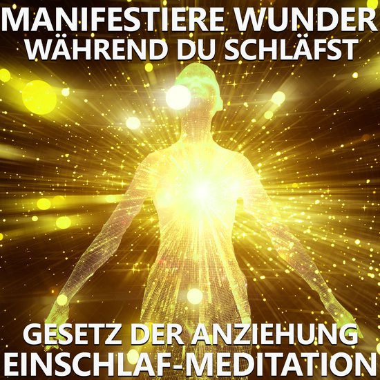 Manifestiere Wunder, während du schläfst - cover