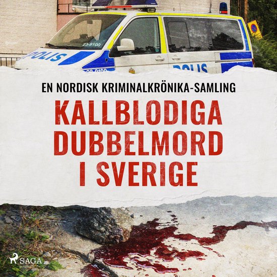 Kallblodiga dubbelmord i Sverige - cover