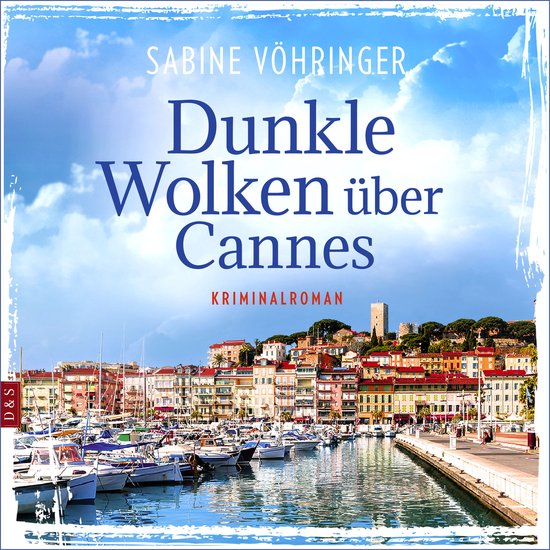 Dunkle Wolken über Cannes - cover