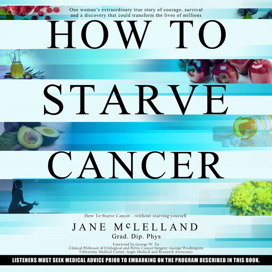 How to Starve Cancer...without starving yourself - cover