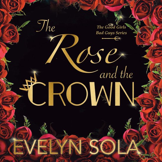 Good Girls, Bad Boys-The Rose and the Crown - cover