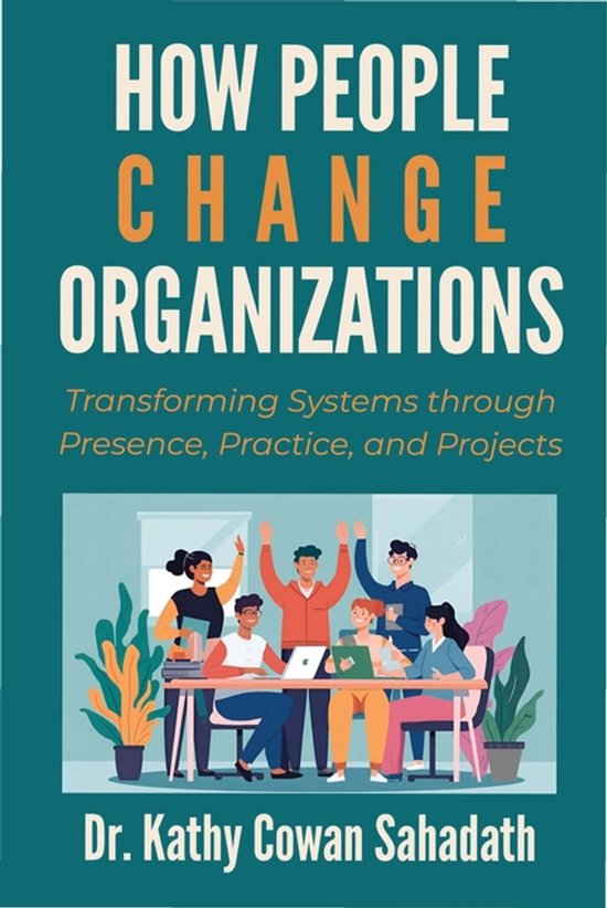 How People Change Organizations - cover