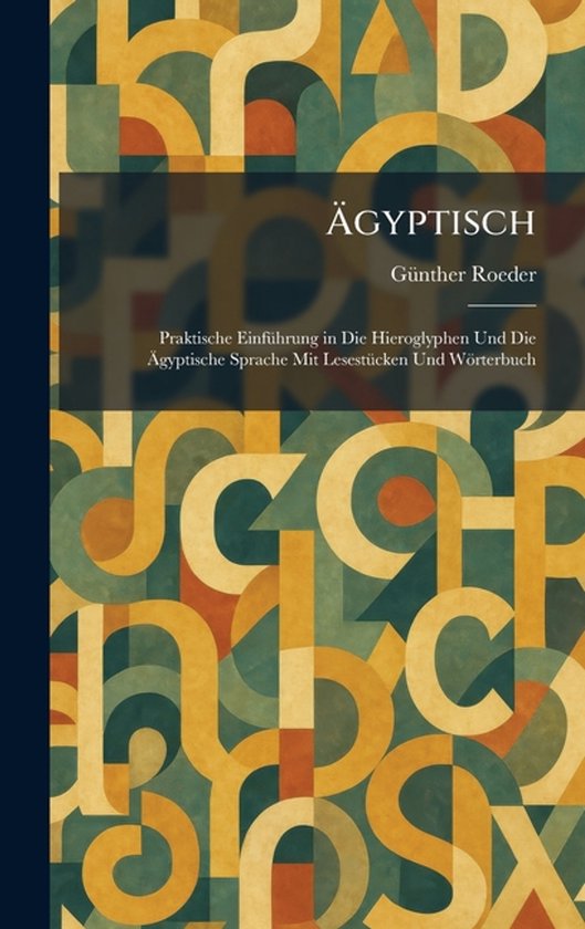Livre "Ägyptisch" de Günther Roeder, avec des motifs abstraits en ocre, vert et bleu foncé.