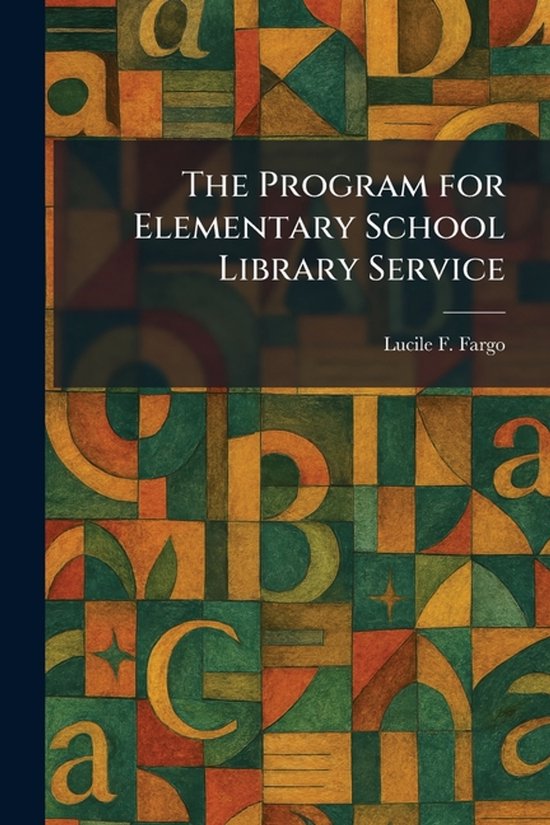 The Program for Elementary School Library Service - cover