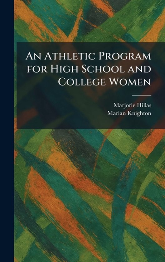An Athletic Program for High School and College Women - cover
