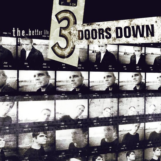 Albumhoes met '3 doors down' en 'the better life'. Toont een contactblad met zwart-witfoto's van bandleden.