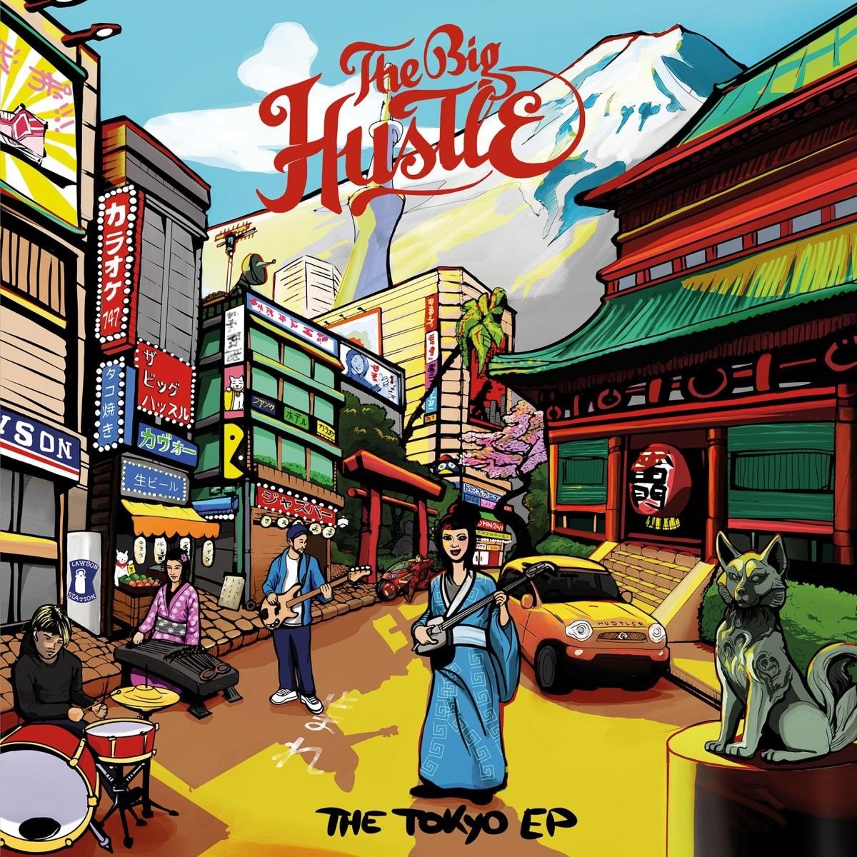 The Big Hustle - Tokyo EP