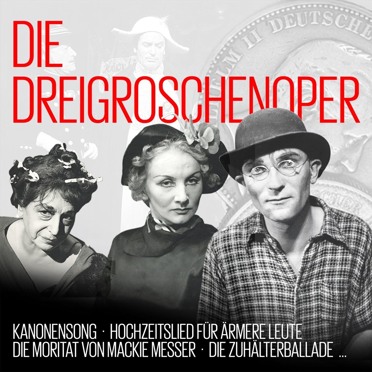 Bertolt Brecht & Kurt Weill - Die Dreigroschenoper