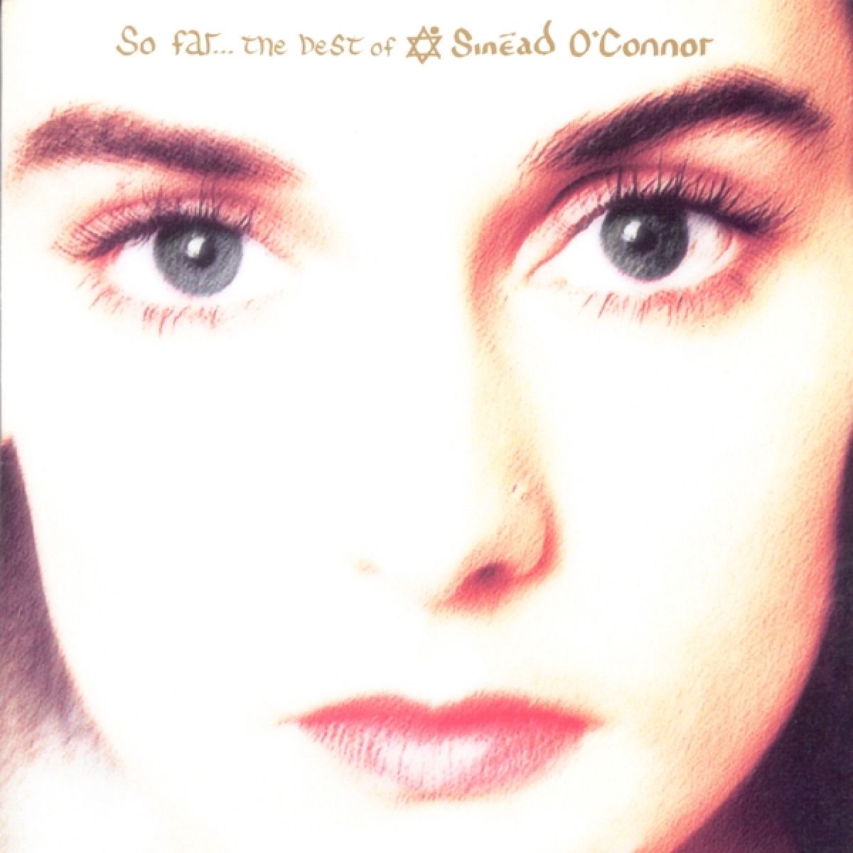 So Far: The Best Of Sinead O'Connor