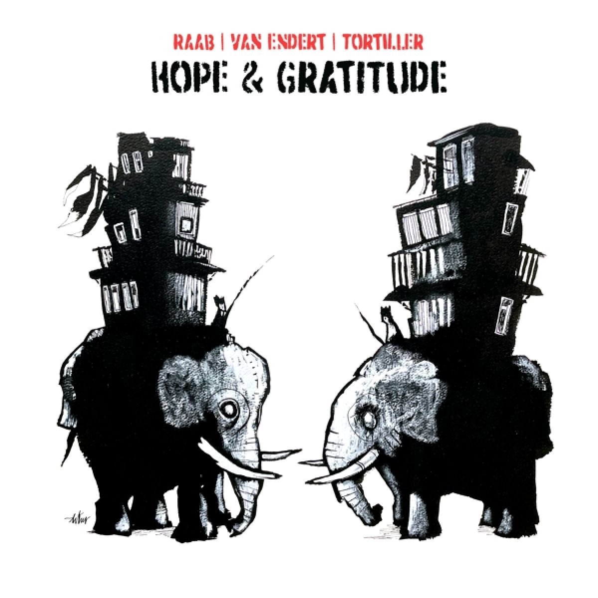 Raab, Van Endert & Tortiller - Hope & Gratitude