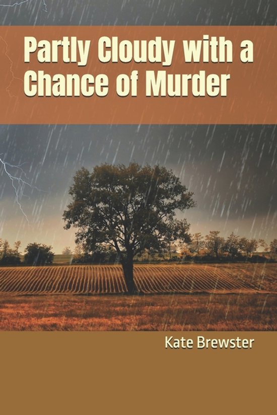 Partly Cloudy with a Chance of Murder | 9781980640332 | Boeken | bol