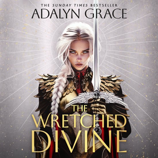 Een vrouw met lang, gevlochten, zilverwit haar en een gouden harnas met veren, houdt een zwaard vast. De titel 'The Wretched Divine' staat in gouden letters.