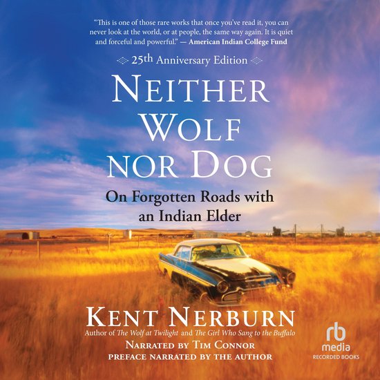 Neither Wolf Nor Dog: 25th Anniversary Edition - cover