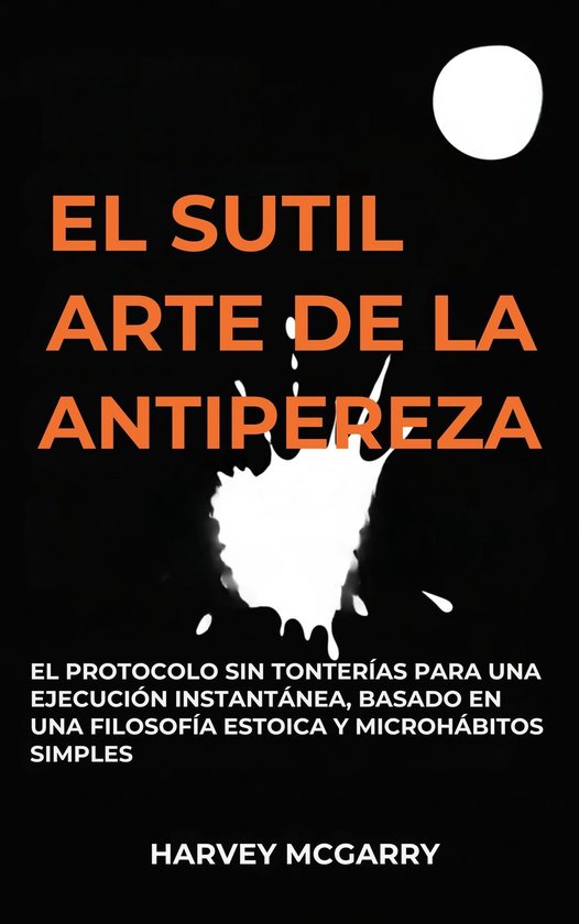 El Sutil Arte De La Lucha Contra La Pereza - cover
