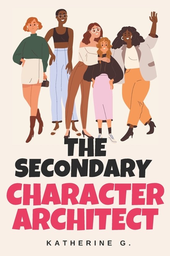 The Secondary Character Architect - cover