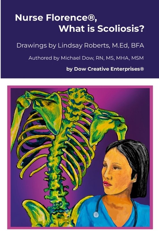 Nurse Florence(R), What is Scoliosis?