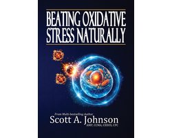 Beating Oxidative Stress Naturally