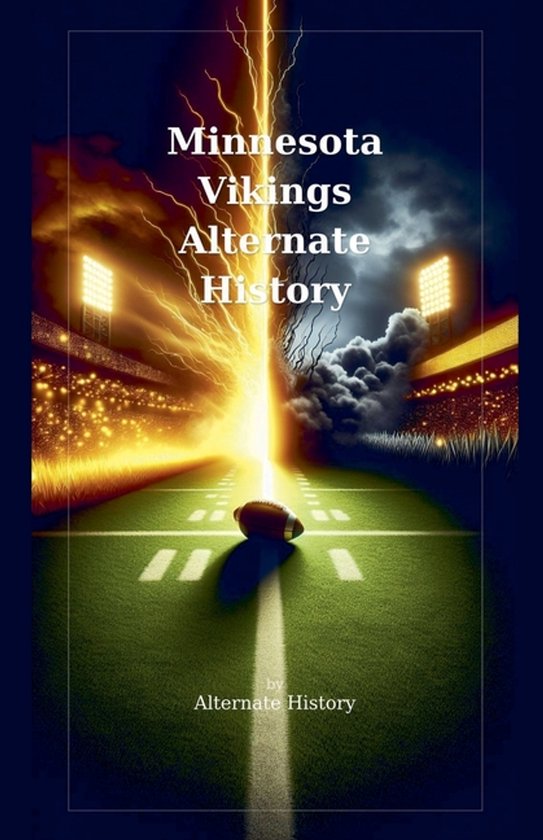 Minnesota Vikings Alternate History - cover