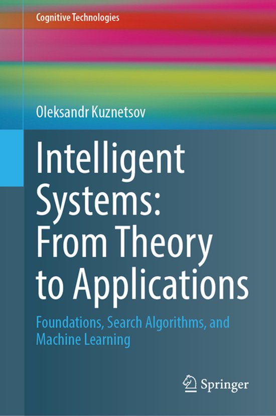 Cognitive Technologies- Intelligent Systems: From Theory to  ... - cover