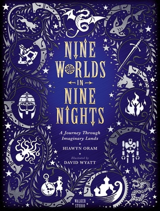 Nine Worlds in Nine Nights A Journey Through Imaginary Lands Walker Studio