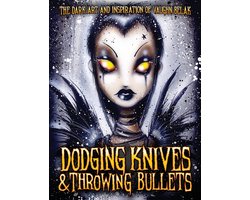 Dodging Knives and Throwing Bullets