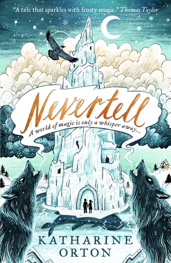 Boekomslag met een ijzige toren, twee wolven en de tekst "Nevertell".
