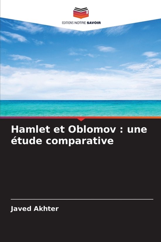 Hamlet et Oblomov